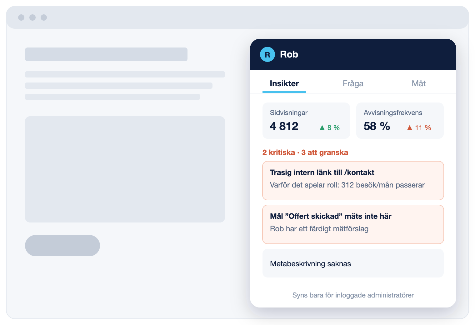 Rob-widgeten på en webbsida med nyckeltal, kritiska fynd och målstatus